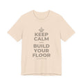 KEEP CALM AND BUILD YOUR FLOOR T-Shirt (Soft Cream–Heather Mauve)