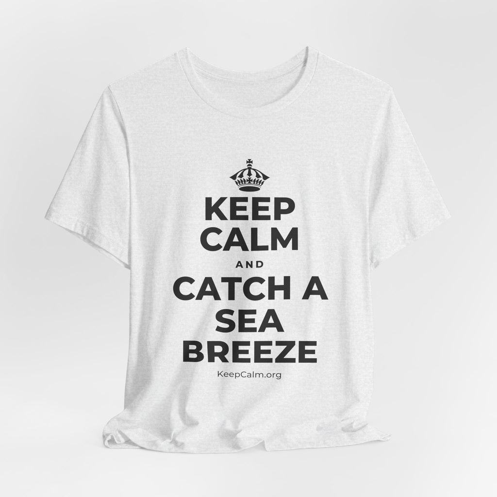 KEEP CALM AND CATCH A SEA BREEZE T-Shirt (Soft Cream–Heather Mauve)