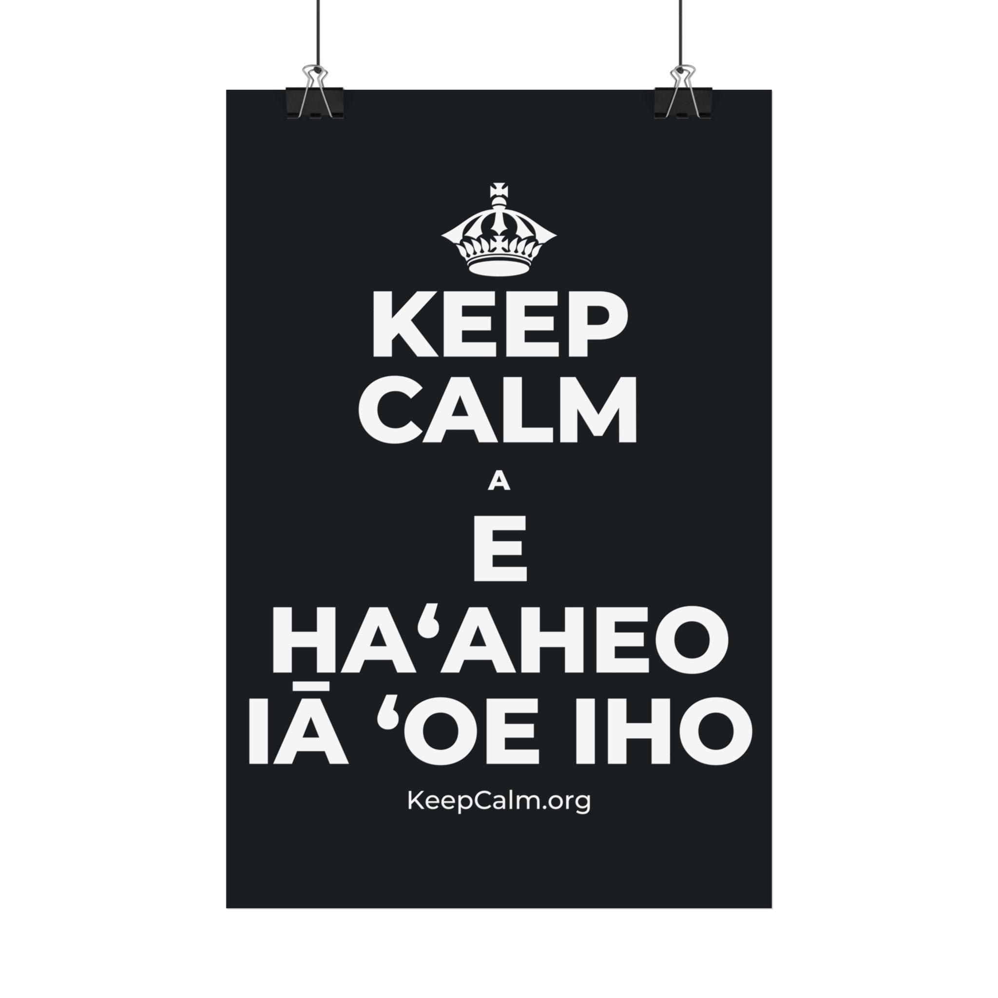 KEEP CALM A E HAʻAHEO IĀ ʻOE IHO Satin Poster (Dark)