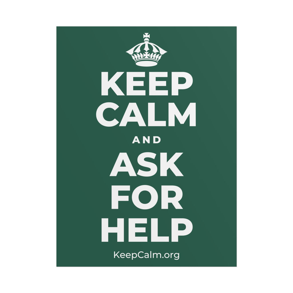 KEEP CALM AND ASK FOR HELP Poster