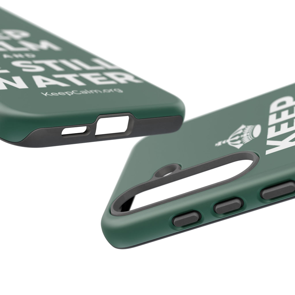 KEEP CALM AND BE STILL WATER Phone Case