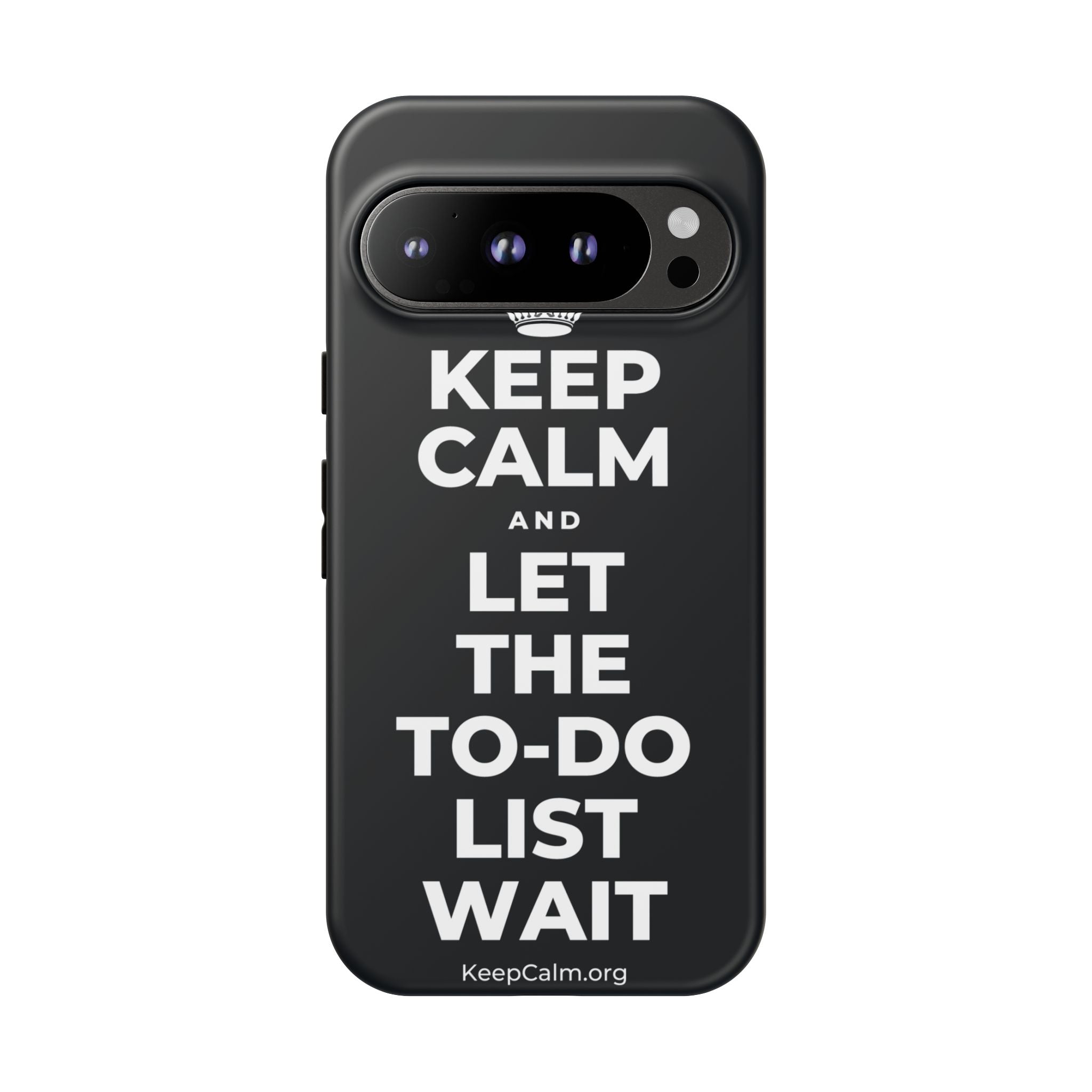 KEEP CALM AND LET THE TO-DO LIST WAIT Phone Case (Dark)