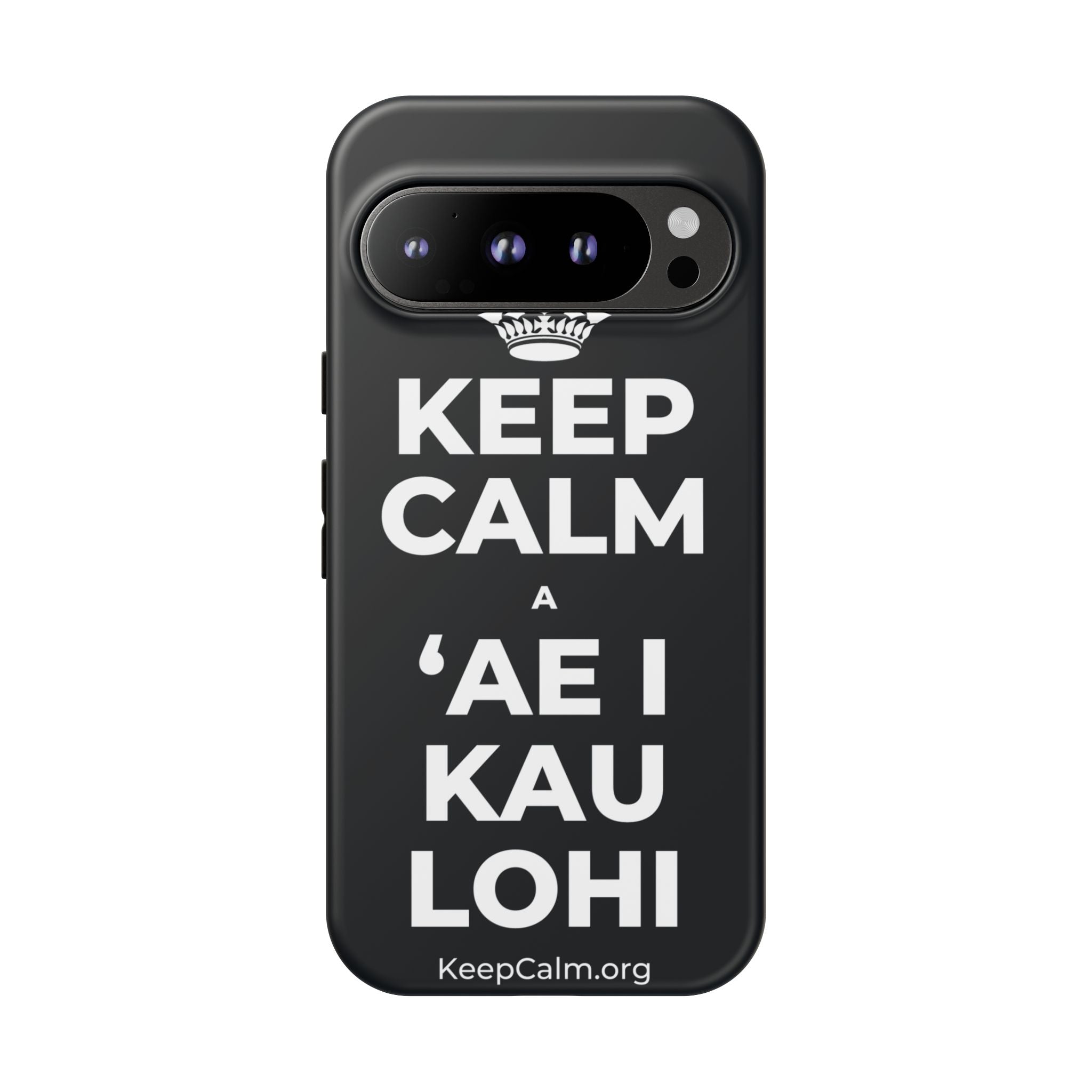 KEEP CALM A ʻAE I KAU LOHI Phone Case (Dark)