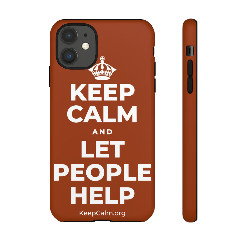 KEEP CALM AND LET PEOPLE HELP Phone Case