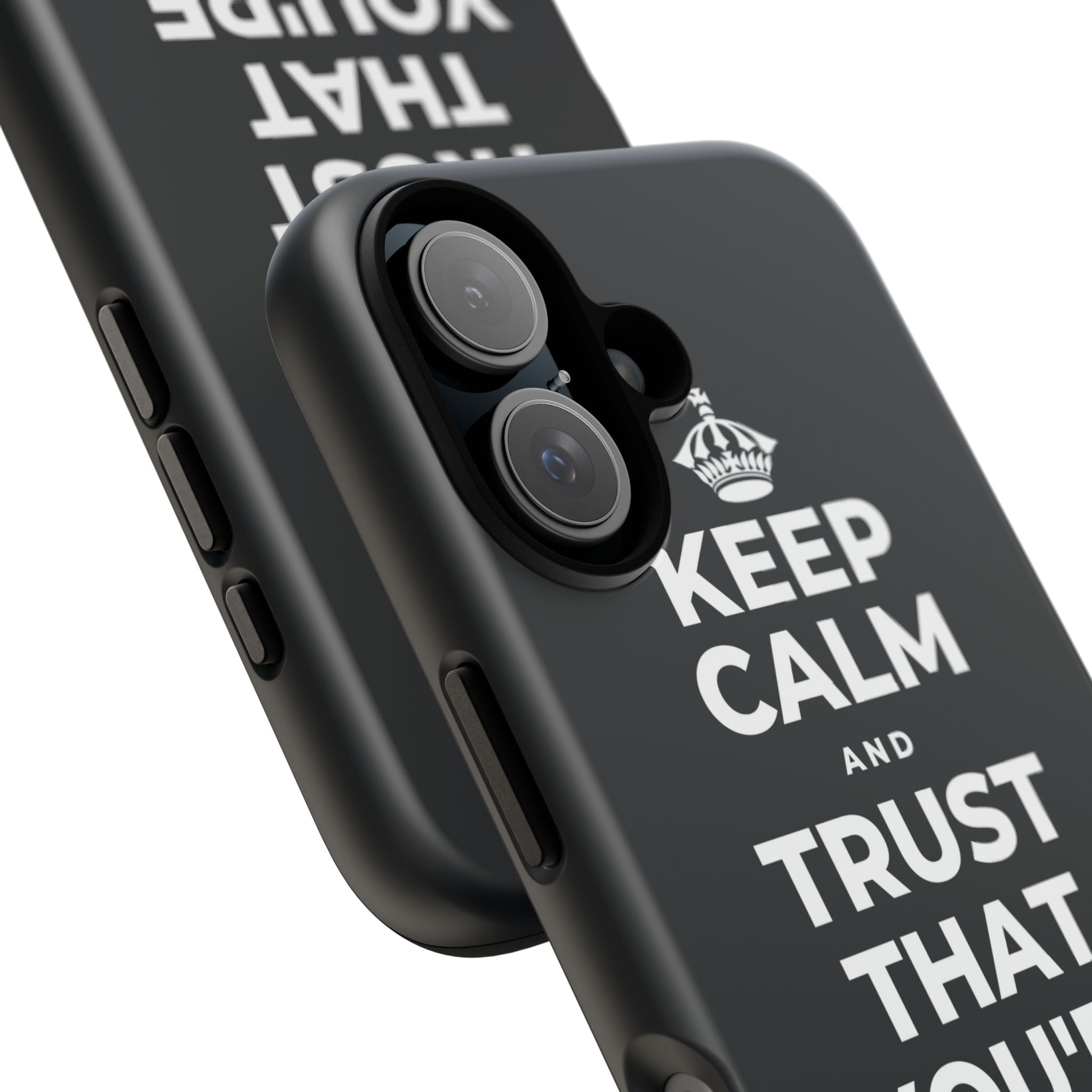 KEEP CALM AND TRUST THAT YOU'RE DOING YOUR BEST Phone Case (Dark)
