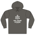 KEEP CALM AND HIT YOUR STRIDE Organic Hoodie Tee