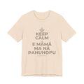 KEEP CALM A E MĀMĀ MA NĀ PAHUHOPU T-Shirt (Soft Cream–Heather Mauve)