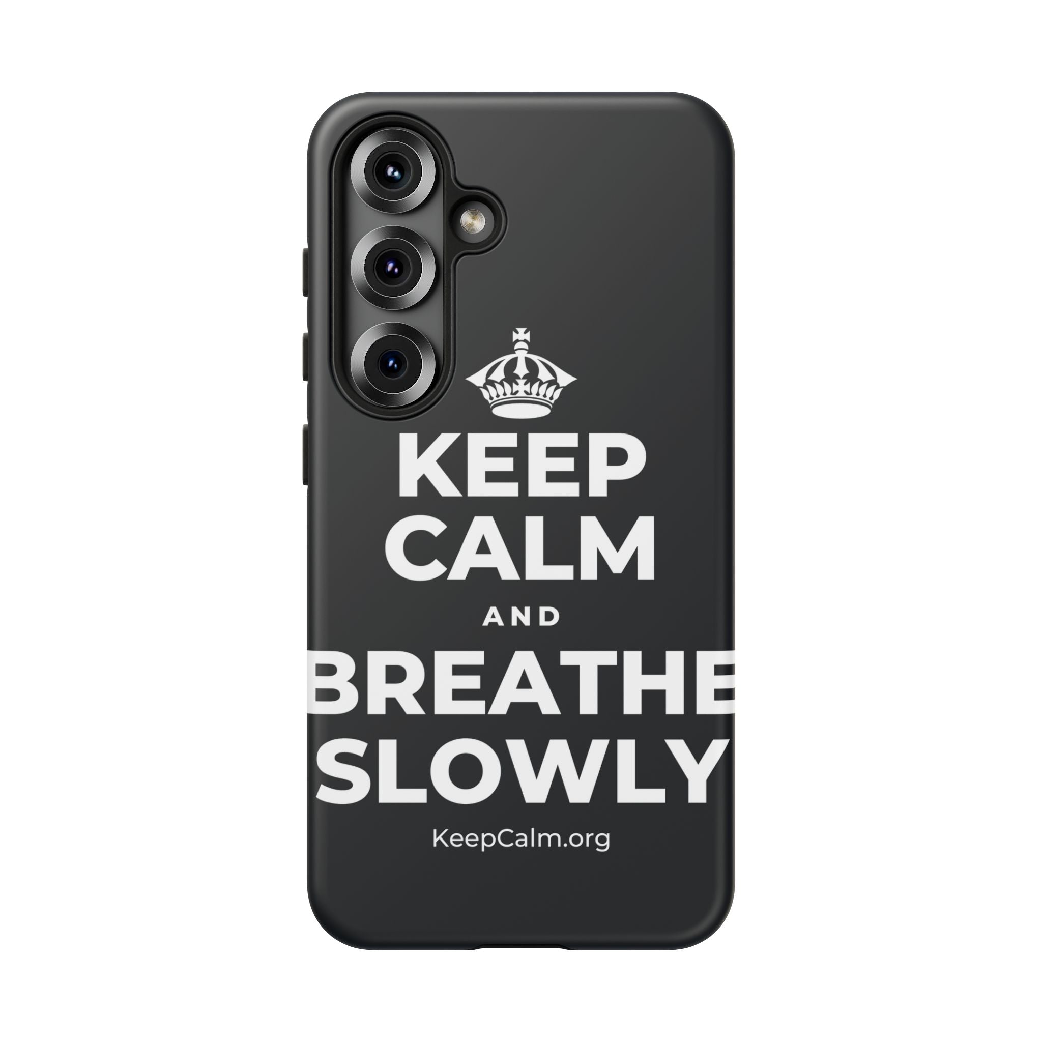 KEEP CALM AND BREATHE SLOWLY Phone Case (Dark)
