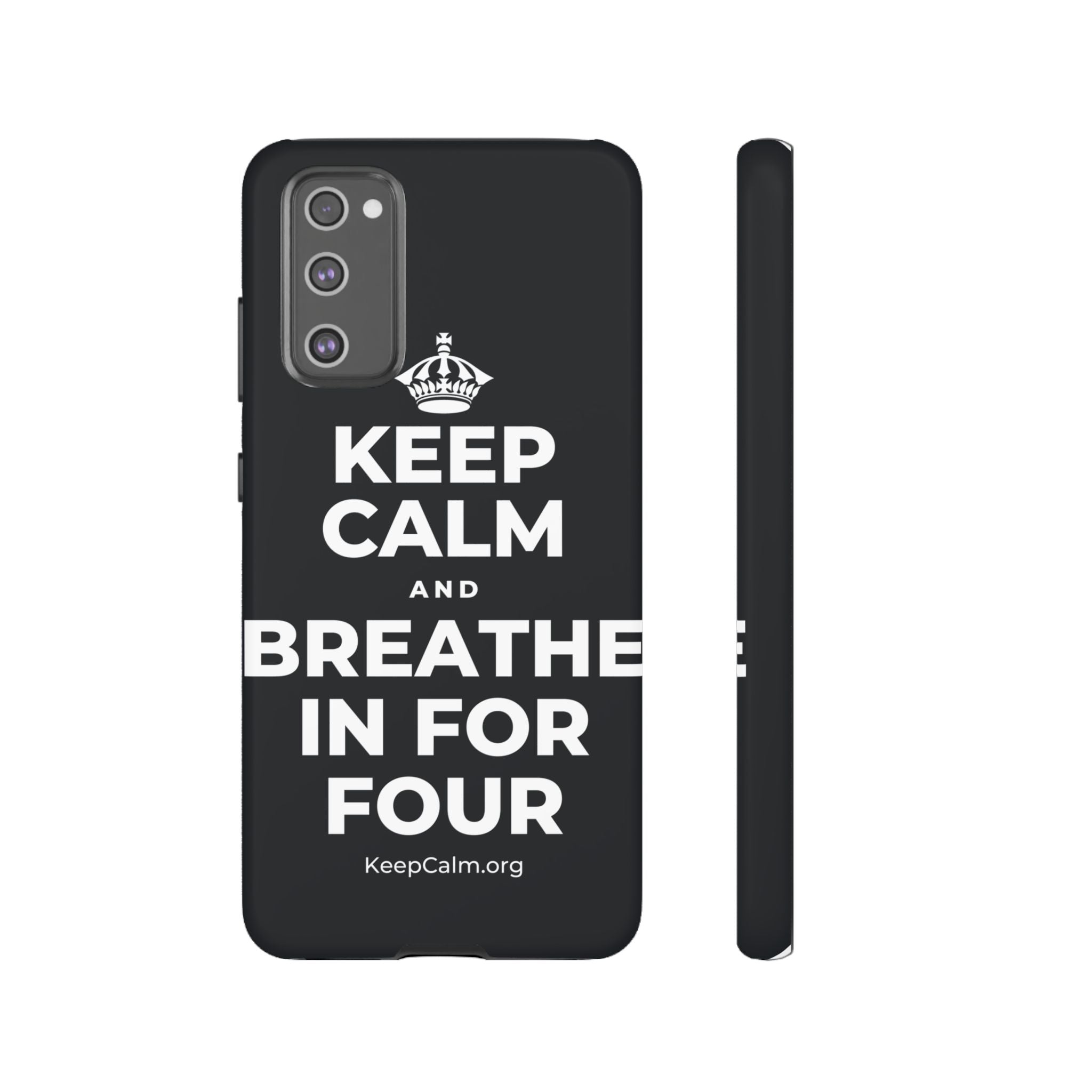 KEEP CALM AND BREATHE IN FOR FOUR Phone Case (Dark)