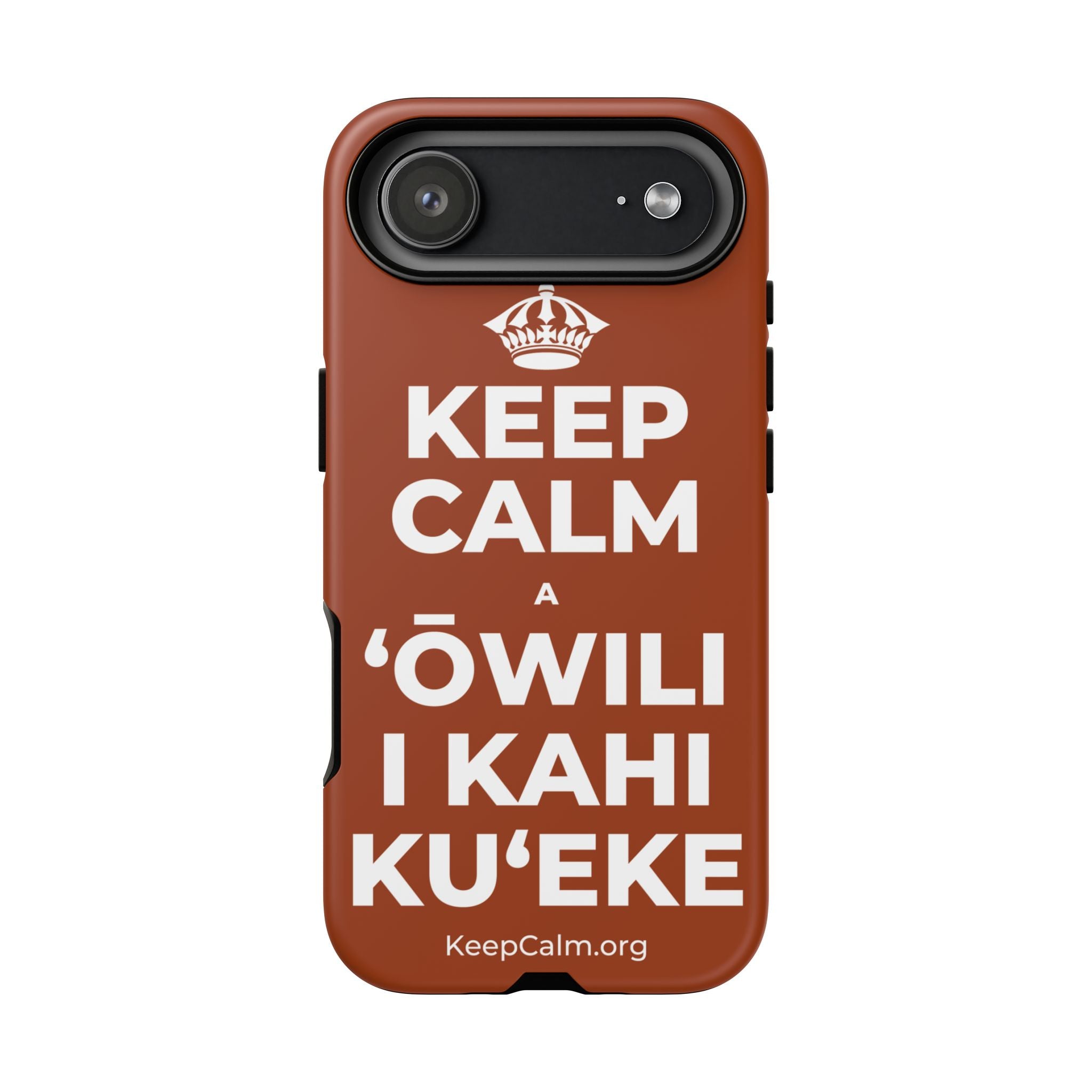 KEEP CALM A ʻŌWILI I KAHI KUʻEKE Phone Case
