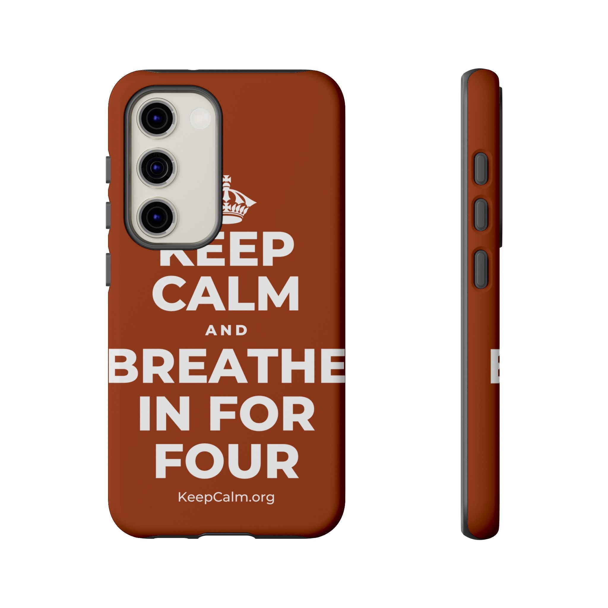 KEEP CALM AND BREATHE IN FOR FOUR Phone Case