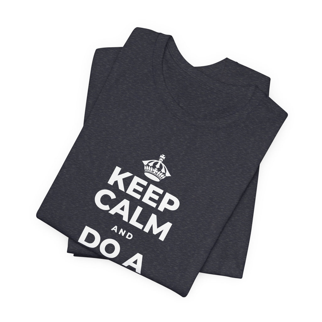 KEEP CALM AND DO A SMALL GOOD DEED T-Shirt (White–Asphalt)