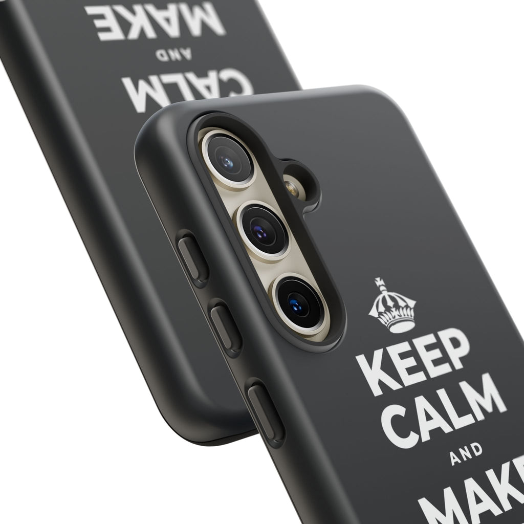 KEEP CALM AND MAKE SOMETHING TODAY Phone Case (Dark)