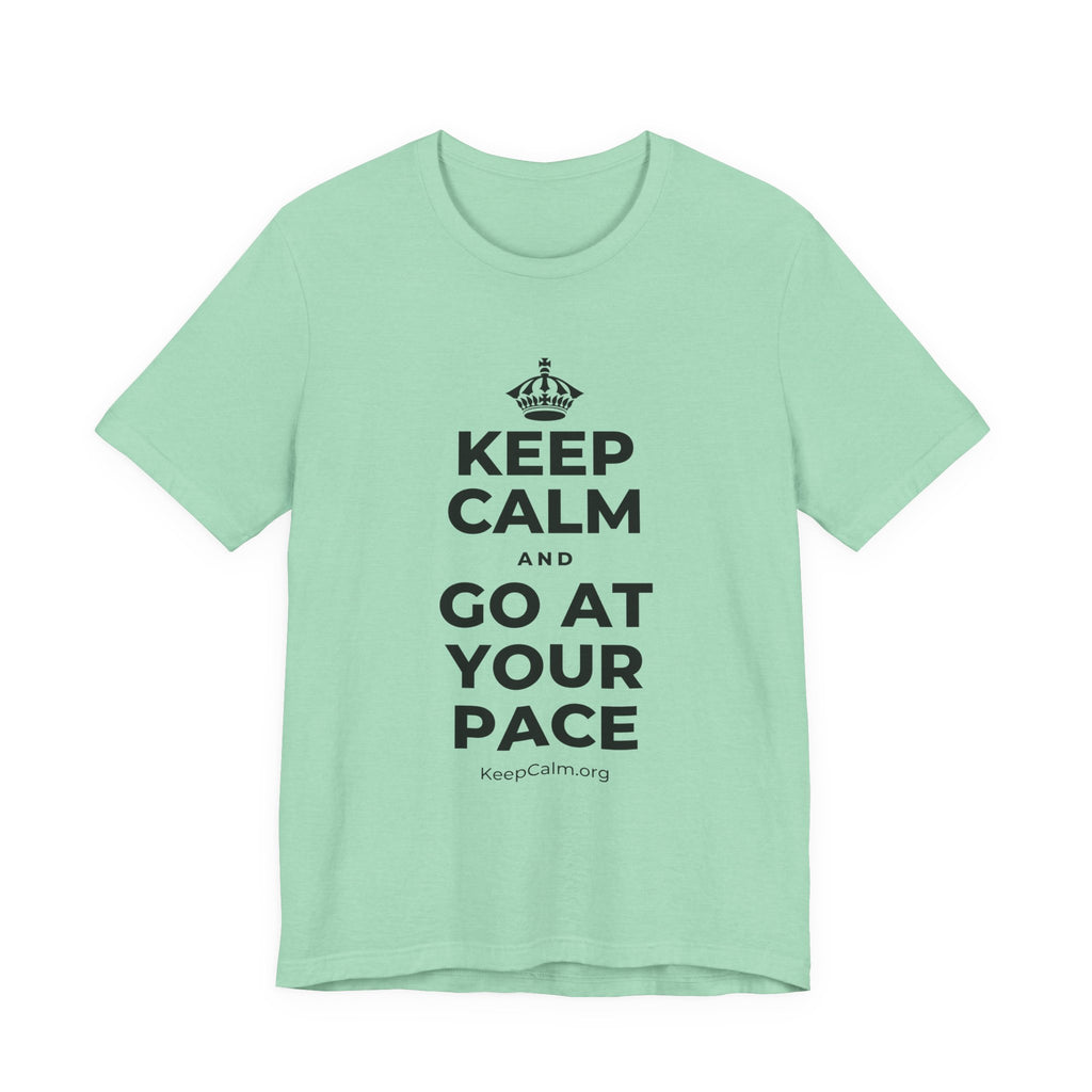 KEEP CALM AND GO AT YOUR PACE T-Shirt (Baby Blue–Silver)