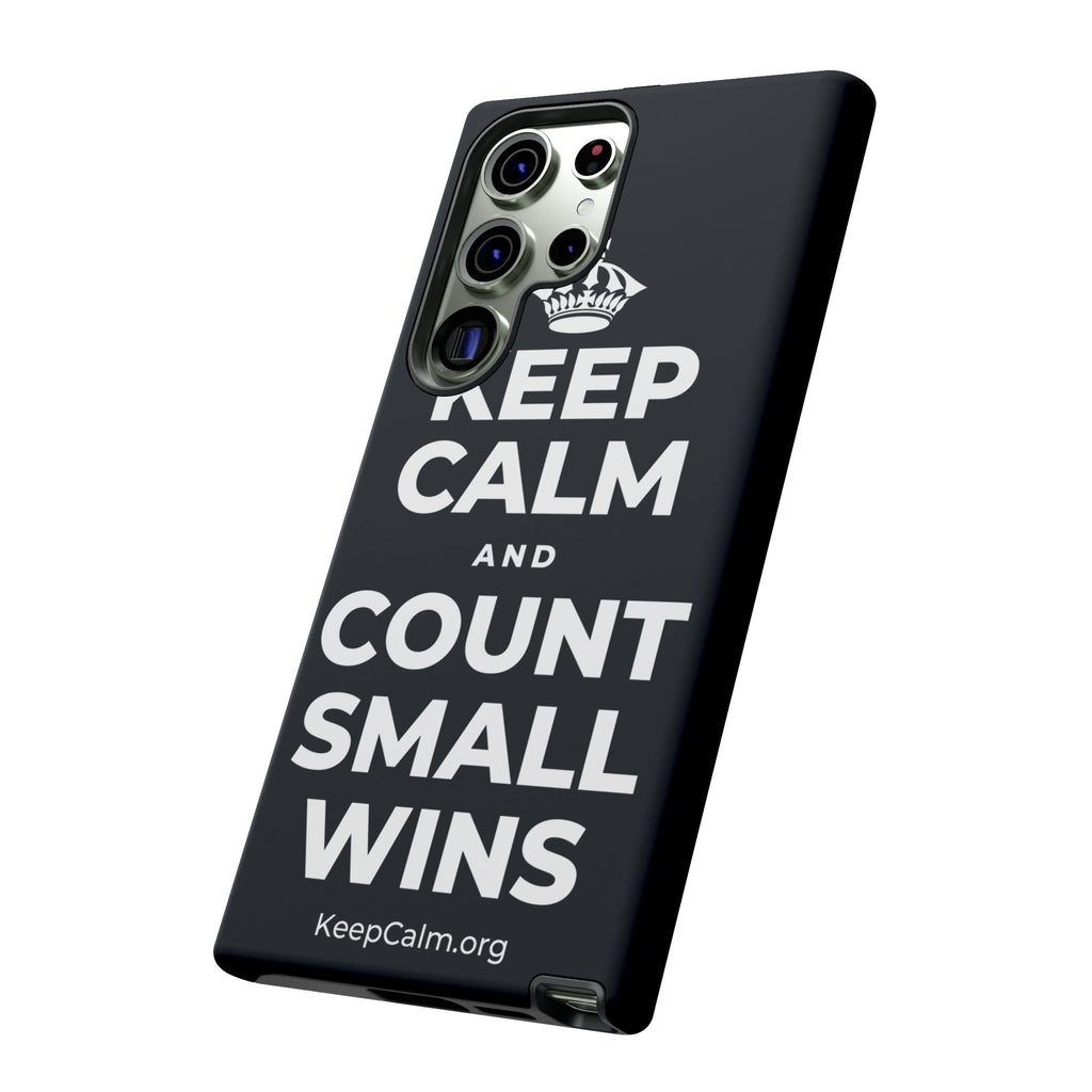 KEEP CALM AND COUNT SMALL WINS Phone Case (Dark)