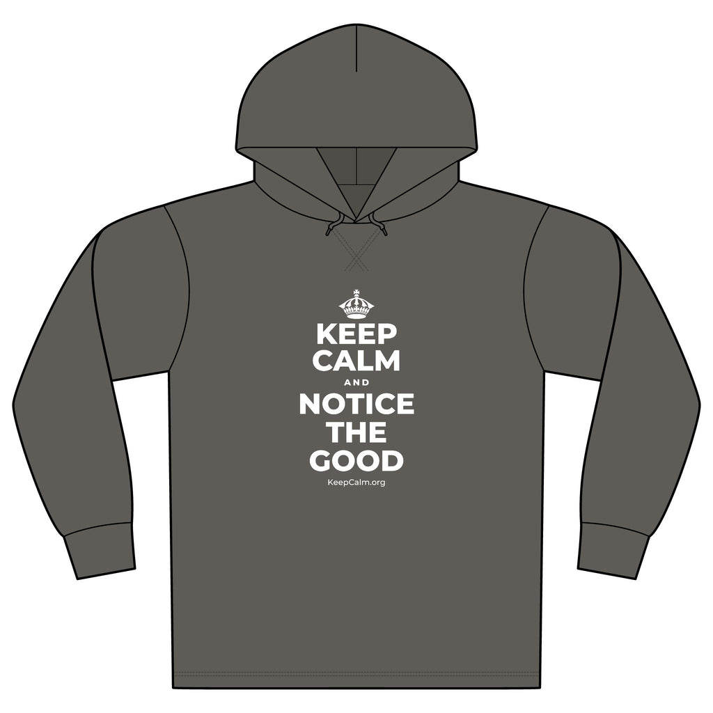 KEEP CALM AND NOTICE THE GOOD Organic Hoodie Tee