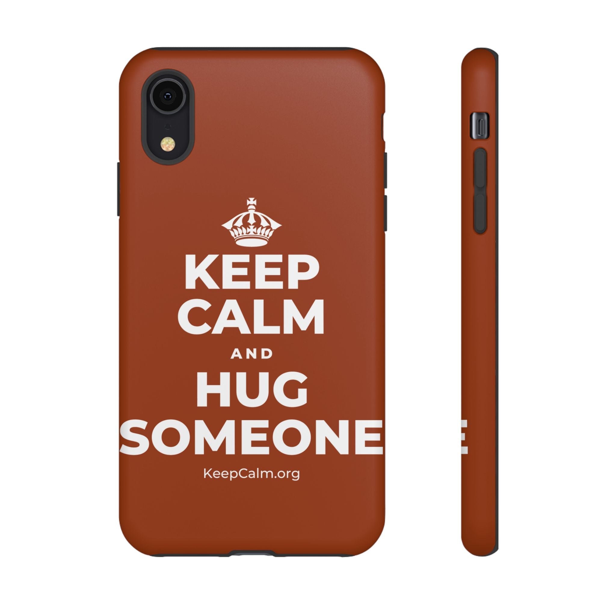 KEEP CALM AND HUG SOMEONE Phone Case