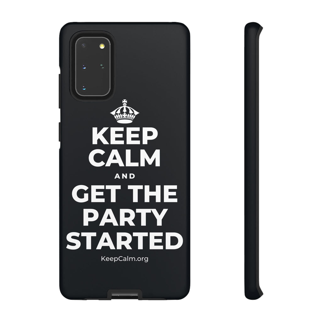 KEEP CALM AND GET THE PARTY STARTED Phone Case (Dark)