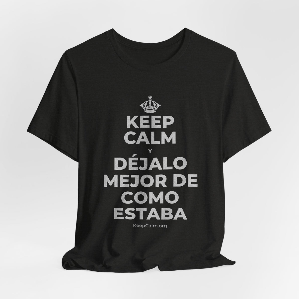 KEEP CALM Y DÉJALO MEJOR DE COMO ESTABA T-Shirt (Soft Cream–Heather Mauve)