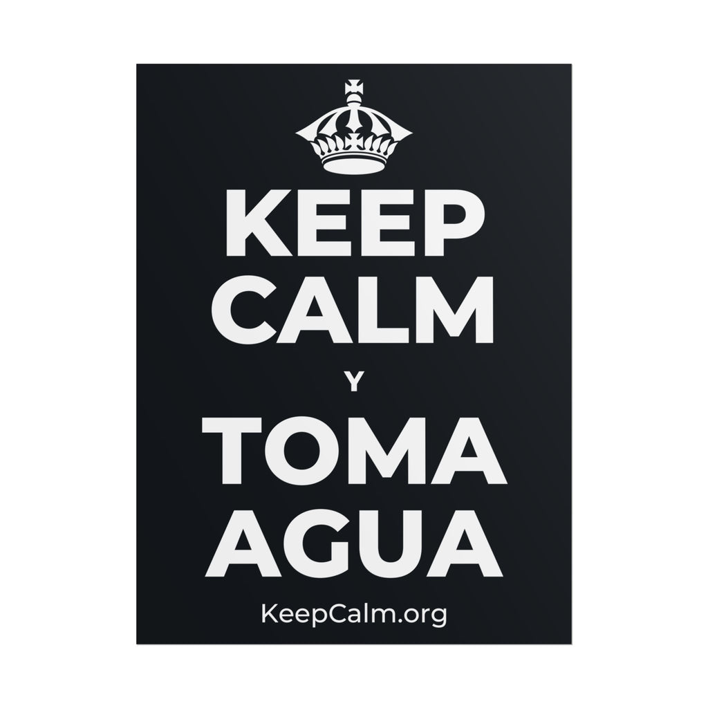 KEEP CALM Y TOMA AGUA Poster (Dark)