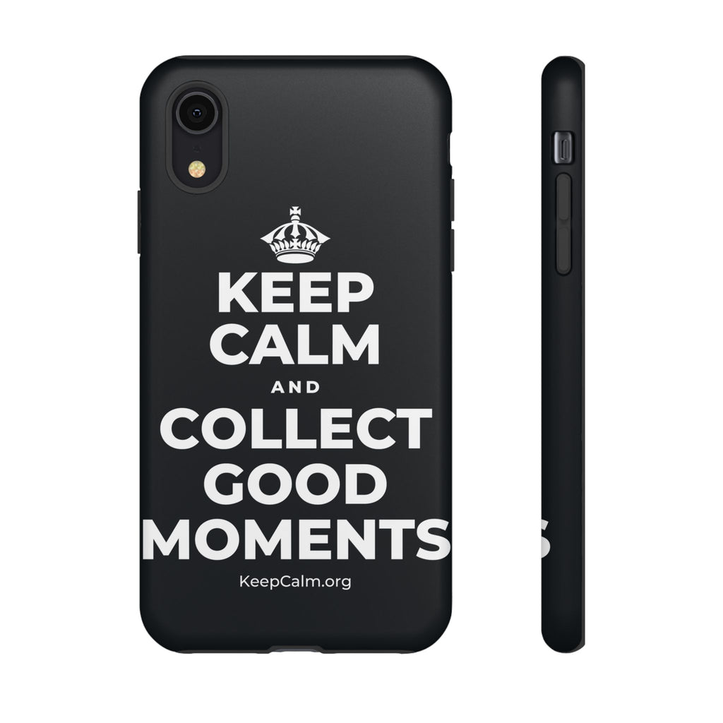 KEEP CALM AND COLLECT GOOD MOMENTS Phone Case (Dark)