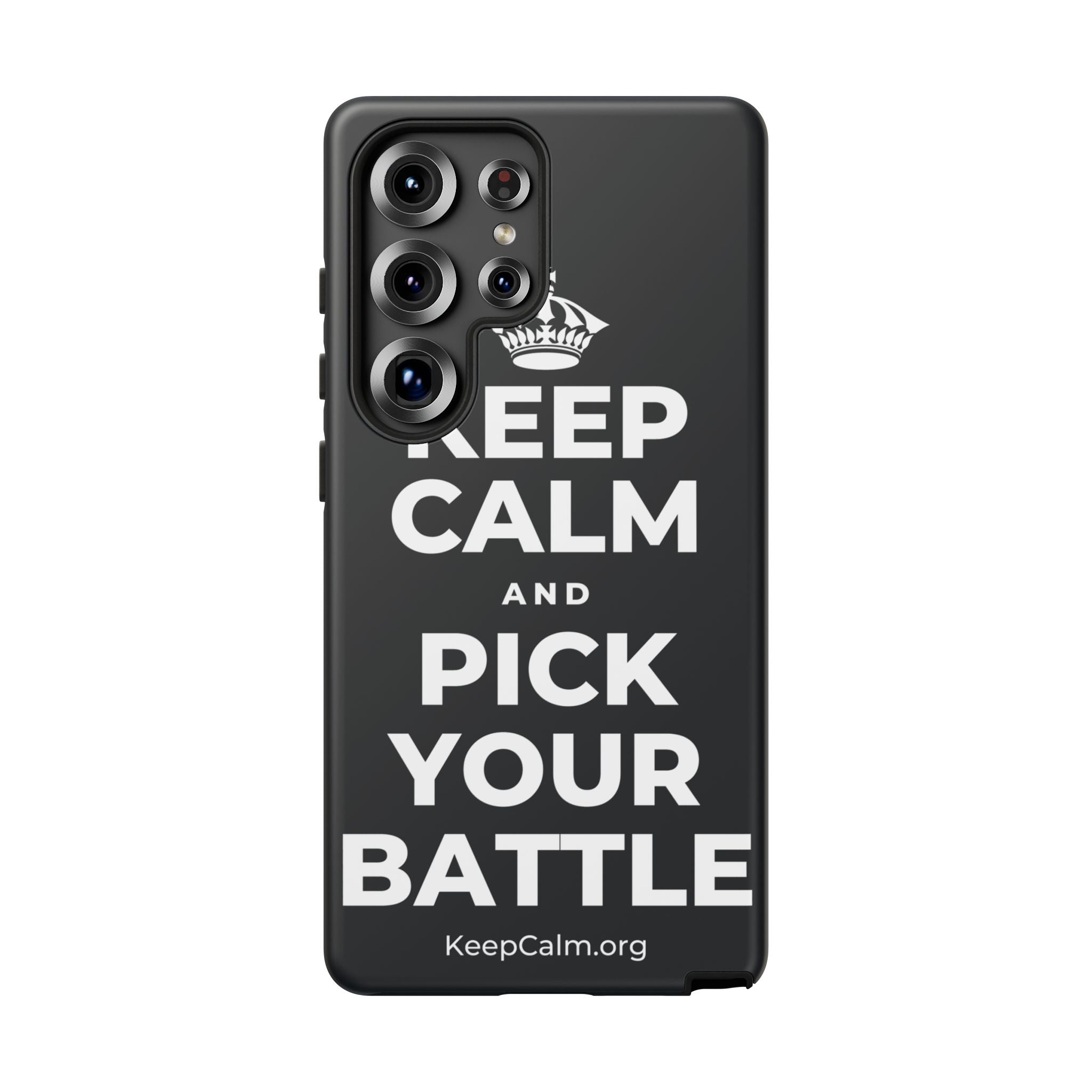 KEEP CALM AND PICK YOUR BATTLE Phone Case (Dark)