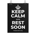 KEEP CALM AND REST SOON Poster