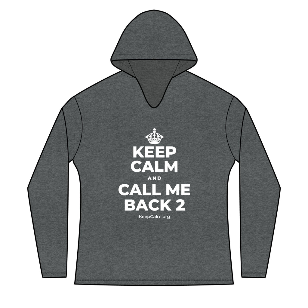 KEEP CALM AND CALL ME BACK 2 Women's Long Sleeve Hoodie