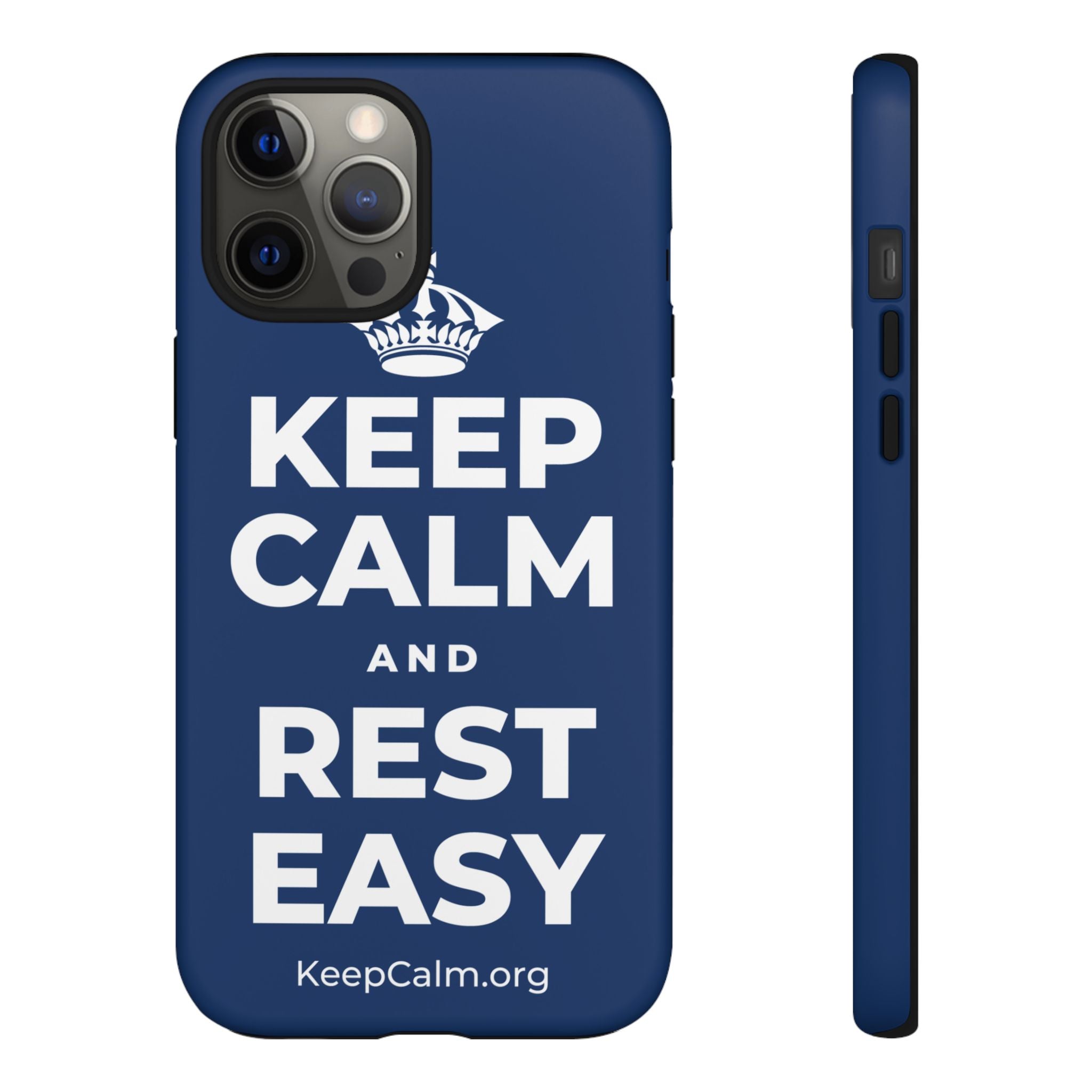 KEEP CALM AND REST EASY Phone Case