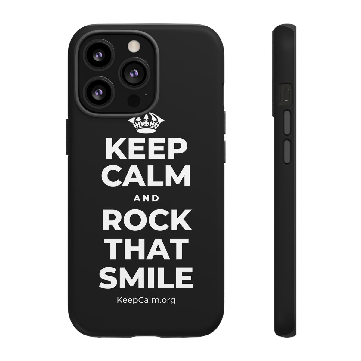 KEEP CALM AND ROCK THAT SMILE Phone Case