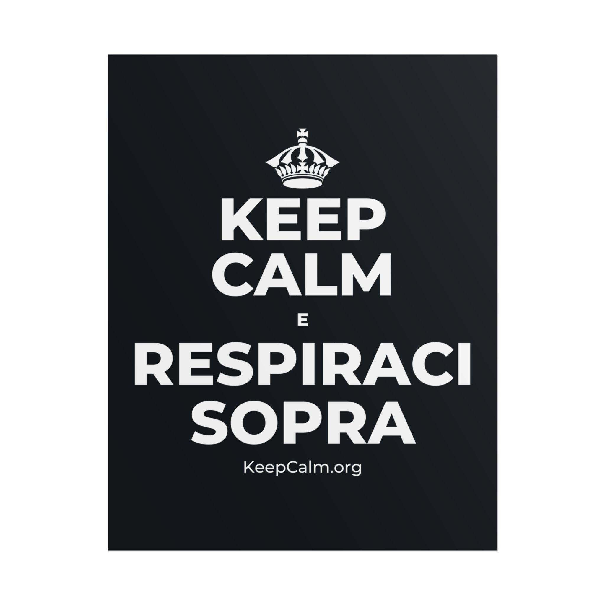 KEEP CALM E RESPIRACI SOPRA Poster (Dark)