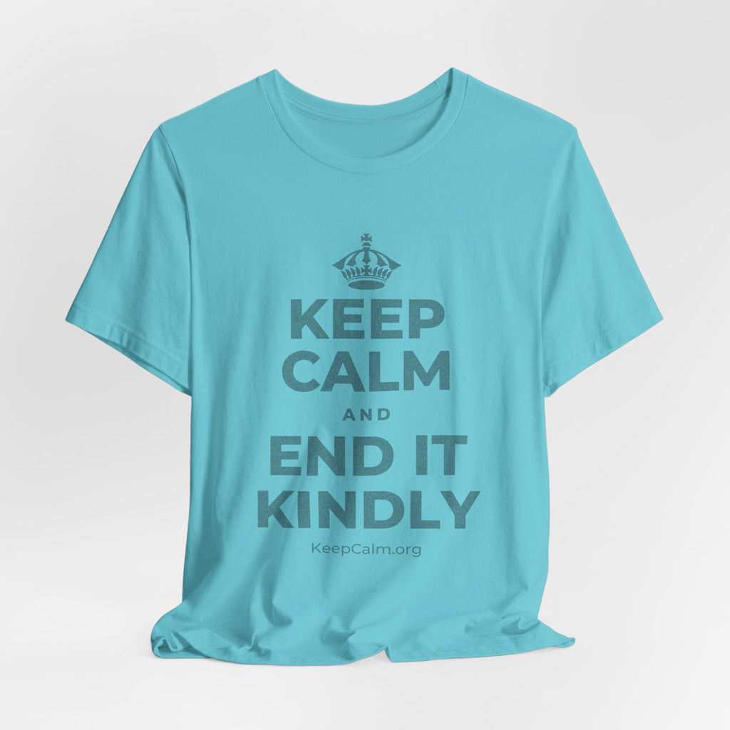 KEEP CALM AND END IT KINDLY T-Shirt (Soft Cream–Heather Mauve)