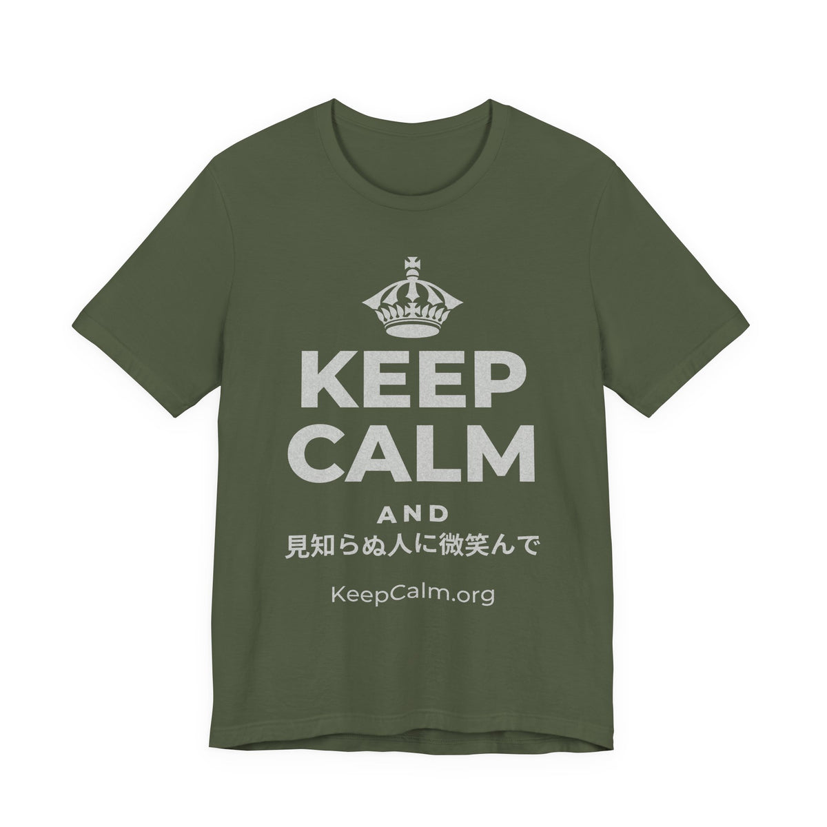 KEEP CALM AND 見知らぬ人に微笑んで T-Shirt (Military Green–Autumn)