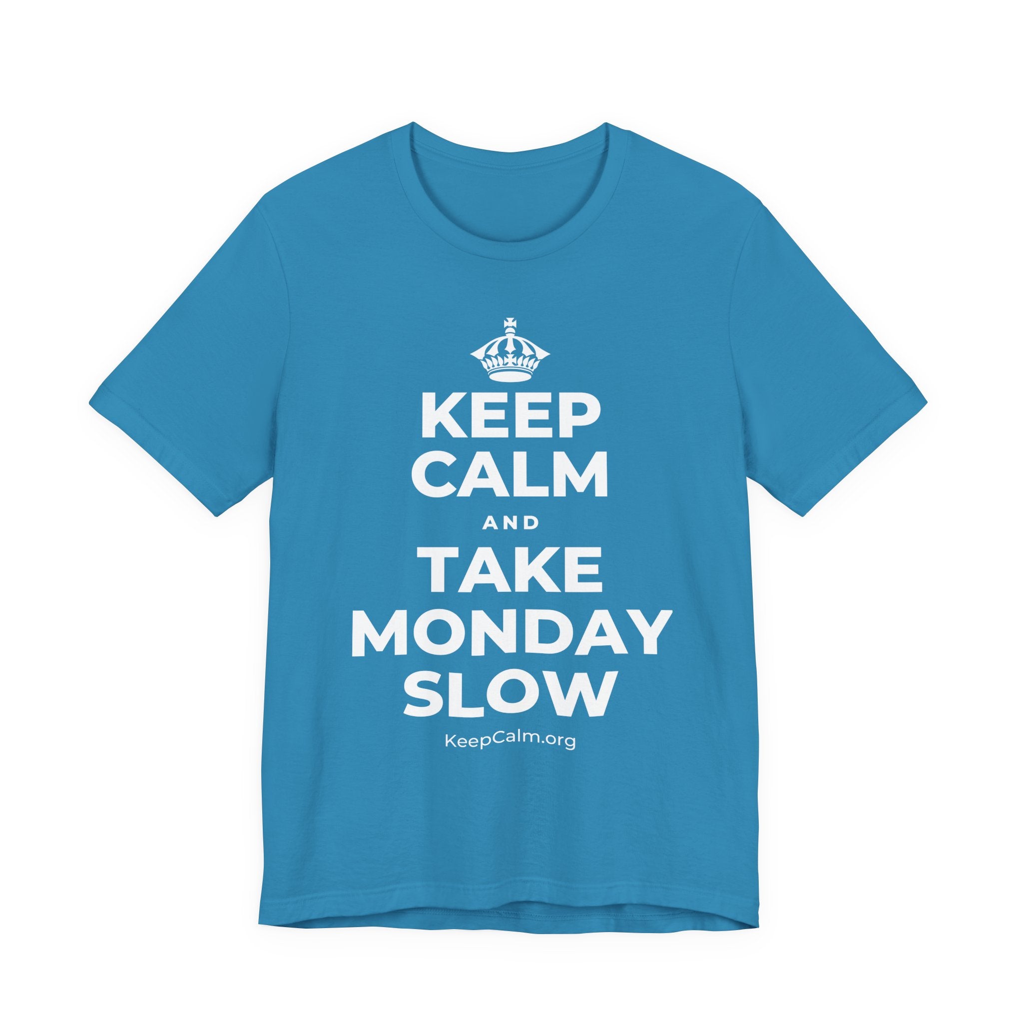 KEEP CALM AND TAKE MONDAY SLOW T-Shirt (White–Asphalt)