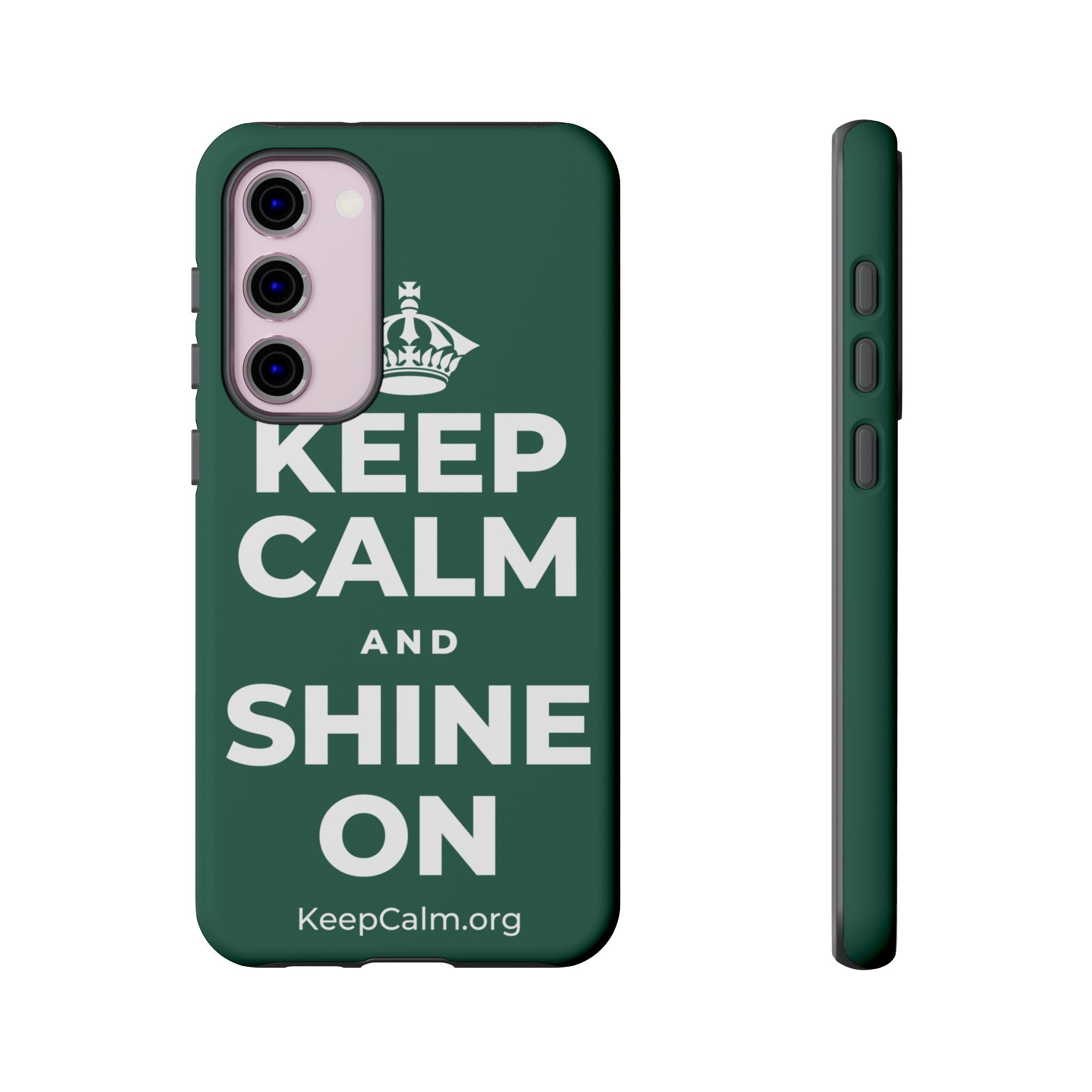 KEEP CALM AND SHINE ON Phone Case