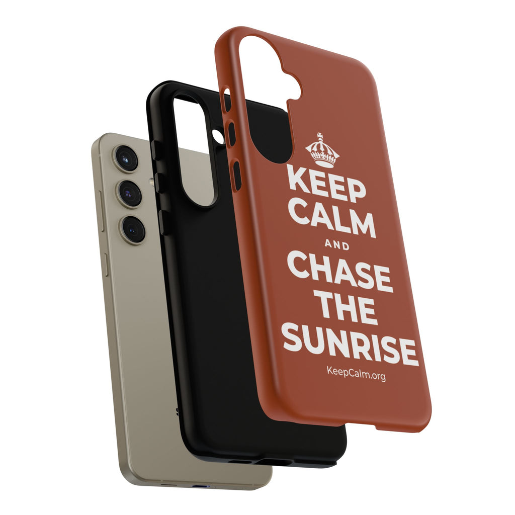 KEEP CALM AND CHASE THE SUNRISE Phone Case
