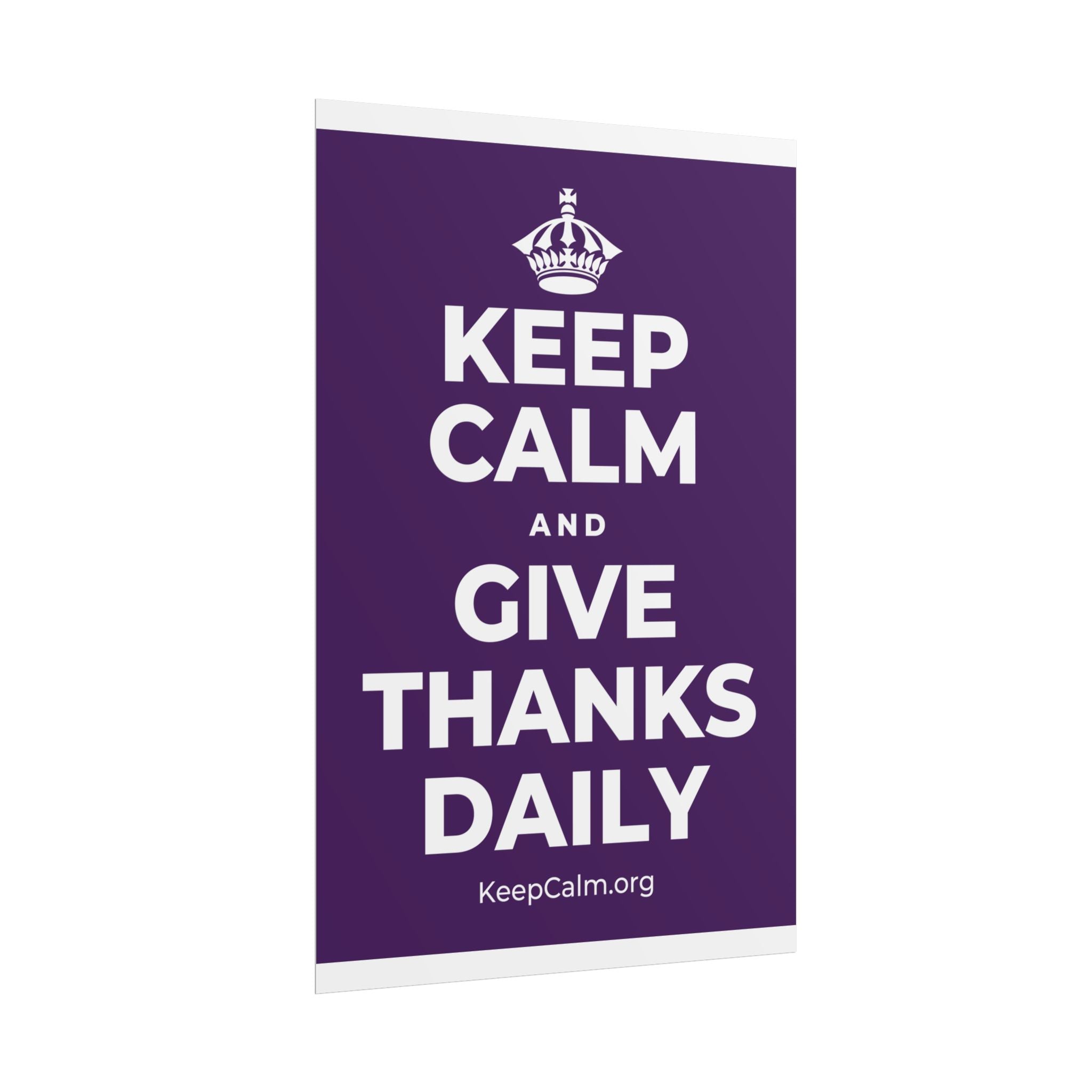KEEP CALM AND GIVE THANKS DAILY Poster