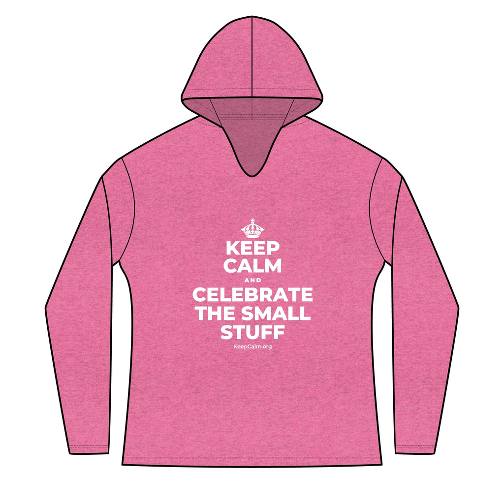 KEEP CALM AND CELEBRATE THE SMALL STUFF Women's Long Sleeve Hoodie