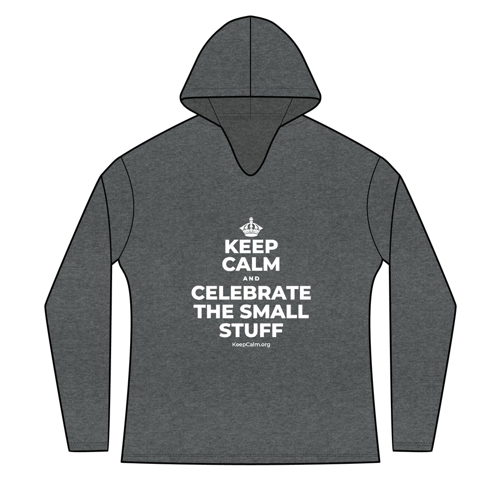 KEEP CALM AND CELEBRATE THE SMALL STUFF Women's Long Sleeve Hoodie