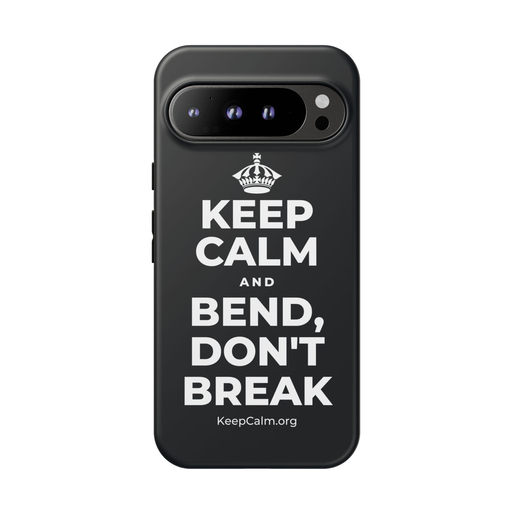 KEEP CALM AND BEND, DON'T BREAK Phone Case (Dark)