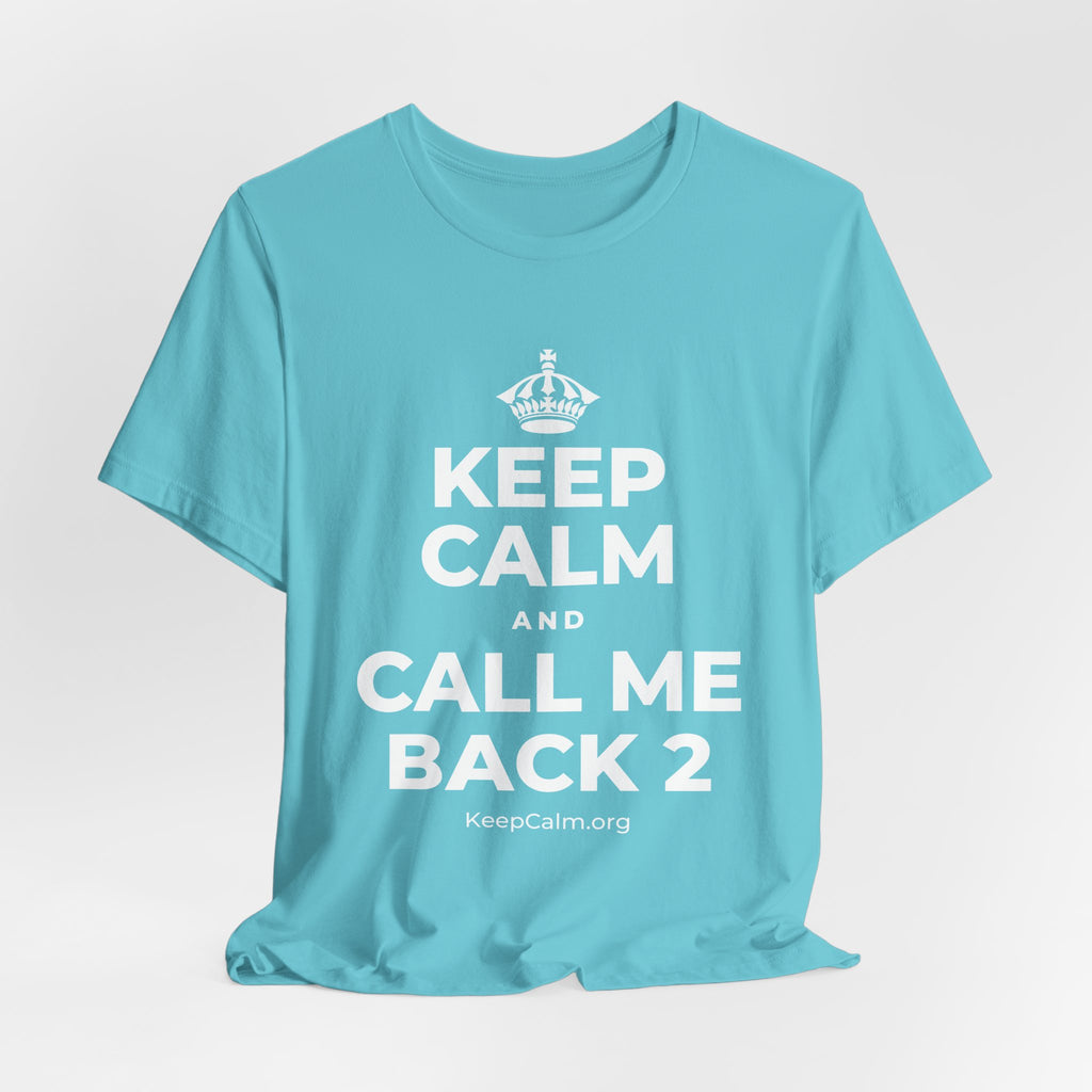 KEEP CALM AND CALL ME BACK 2 T-Shirt (Soft Cream–Heather Mauve)