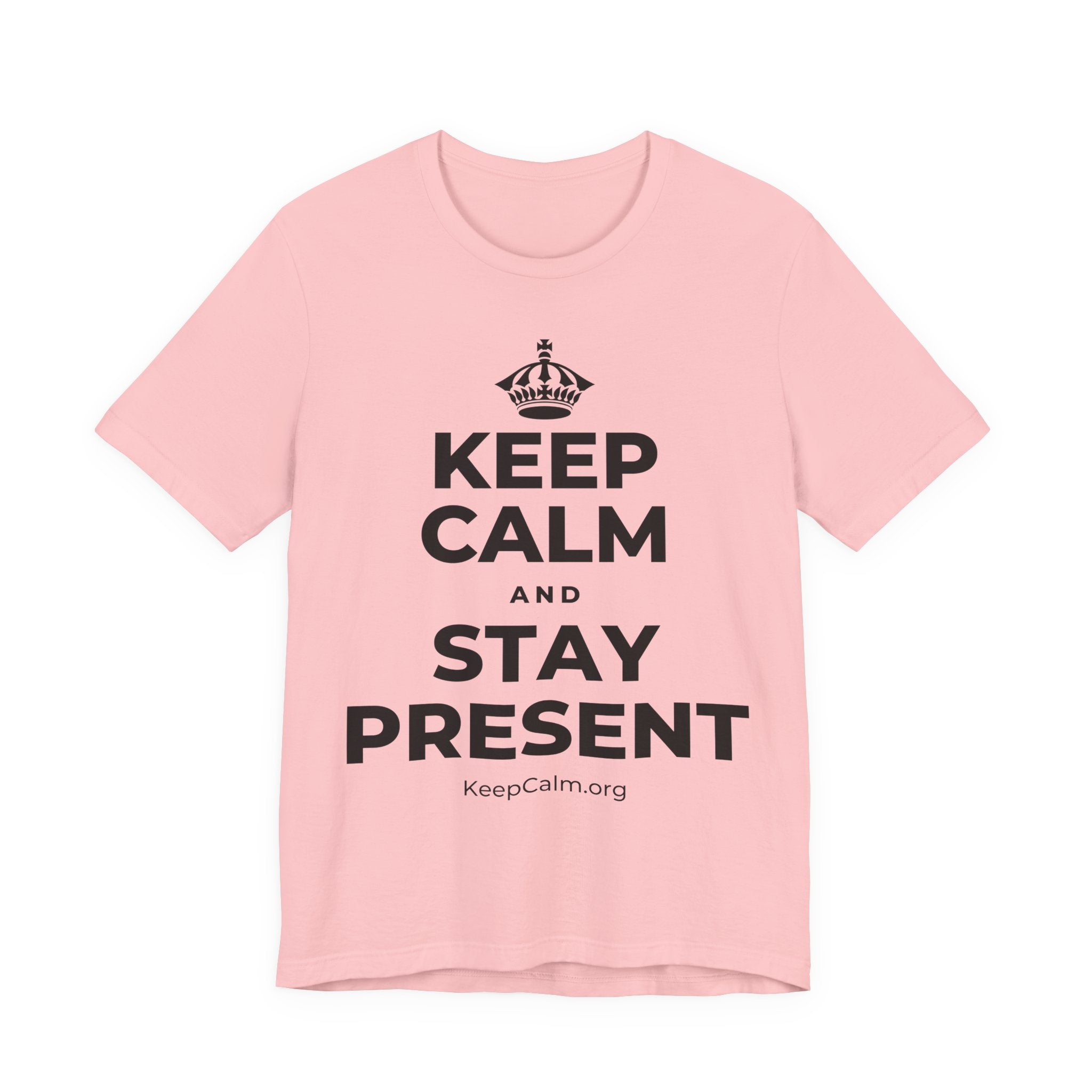 KEEP CALM AND STAY PRESENT T-Shirt (White–Asphalt)