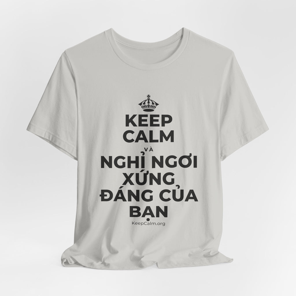 KEEP CALM VÀ NGHỈ NGƠI XỨNG ĐÁNG CỦA BẠN T-Shirt (Baby Blue–Silver)