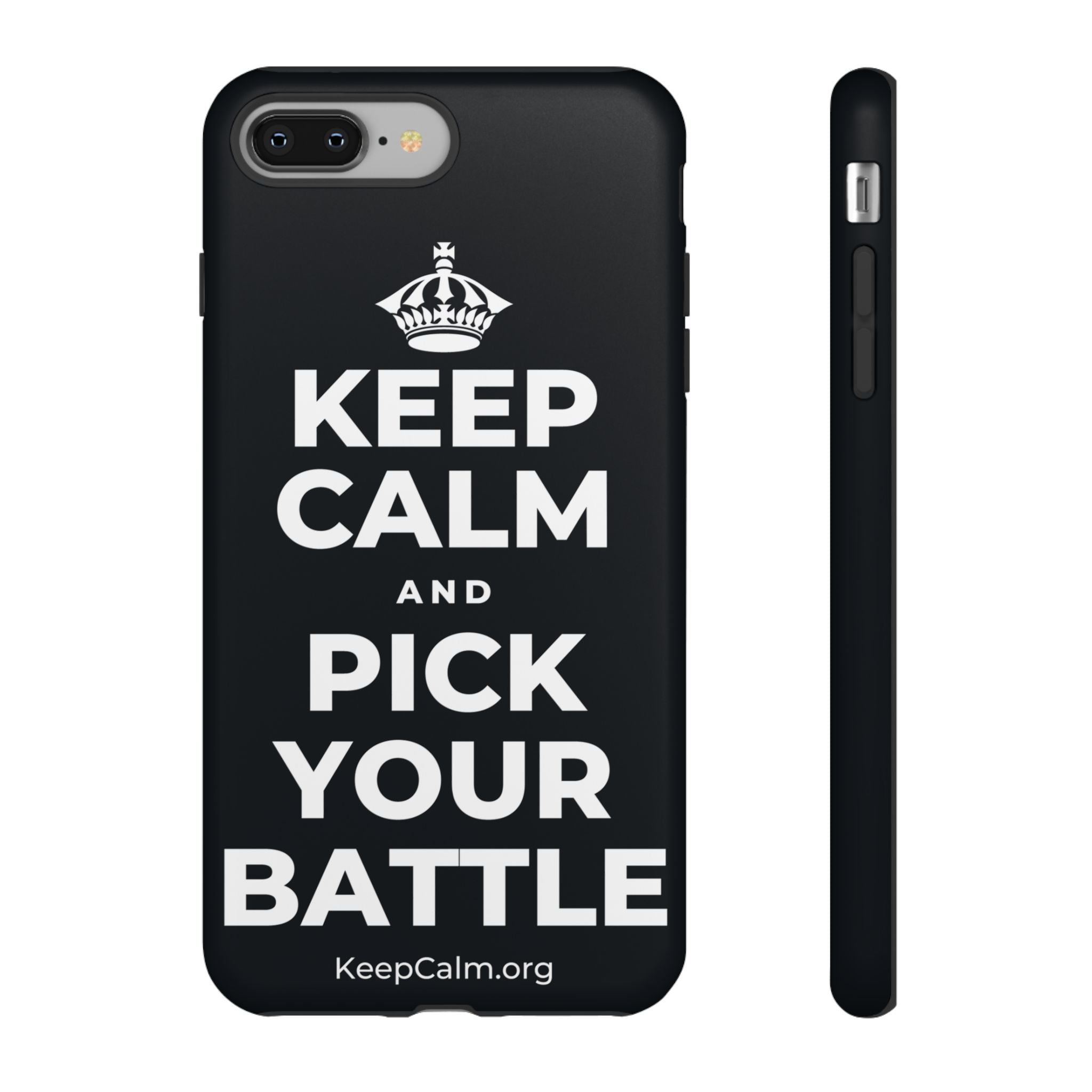 KEEP CALM AND PICK YOUR BATTLE Phone Case (Dark)