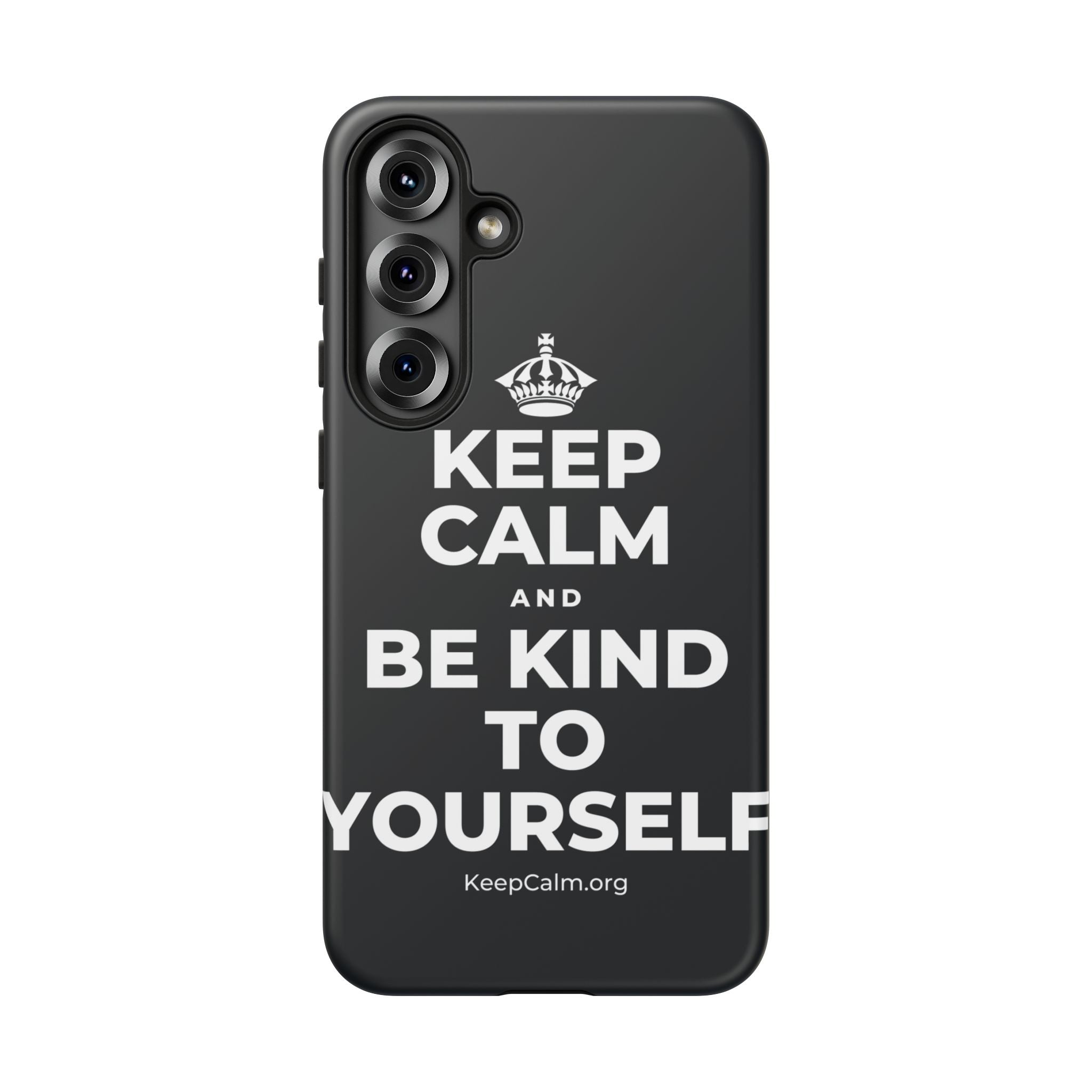 KEEP CALM AND BE KIND TO YOURSELF Phone Case (Dark)