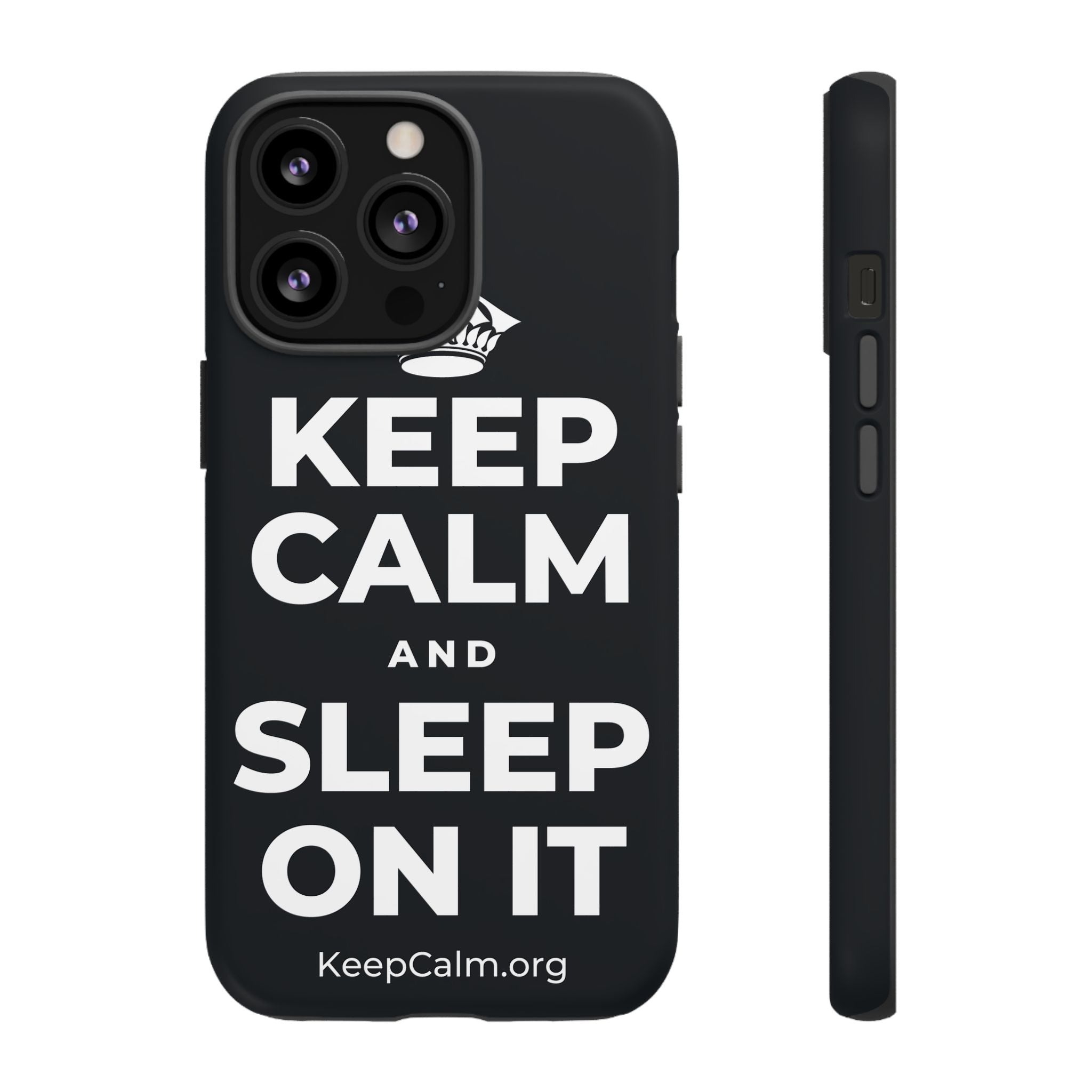 KEEP CALM AND SLEEP ON IT Phone Case (Dark)