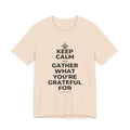 KEEP CALM AND GATHER WHAT YOU'RE GRATEFUL FOR T-Shirt (Soft Cream–Heather Mauve)