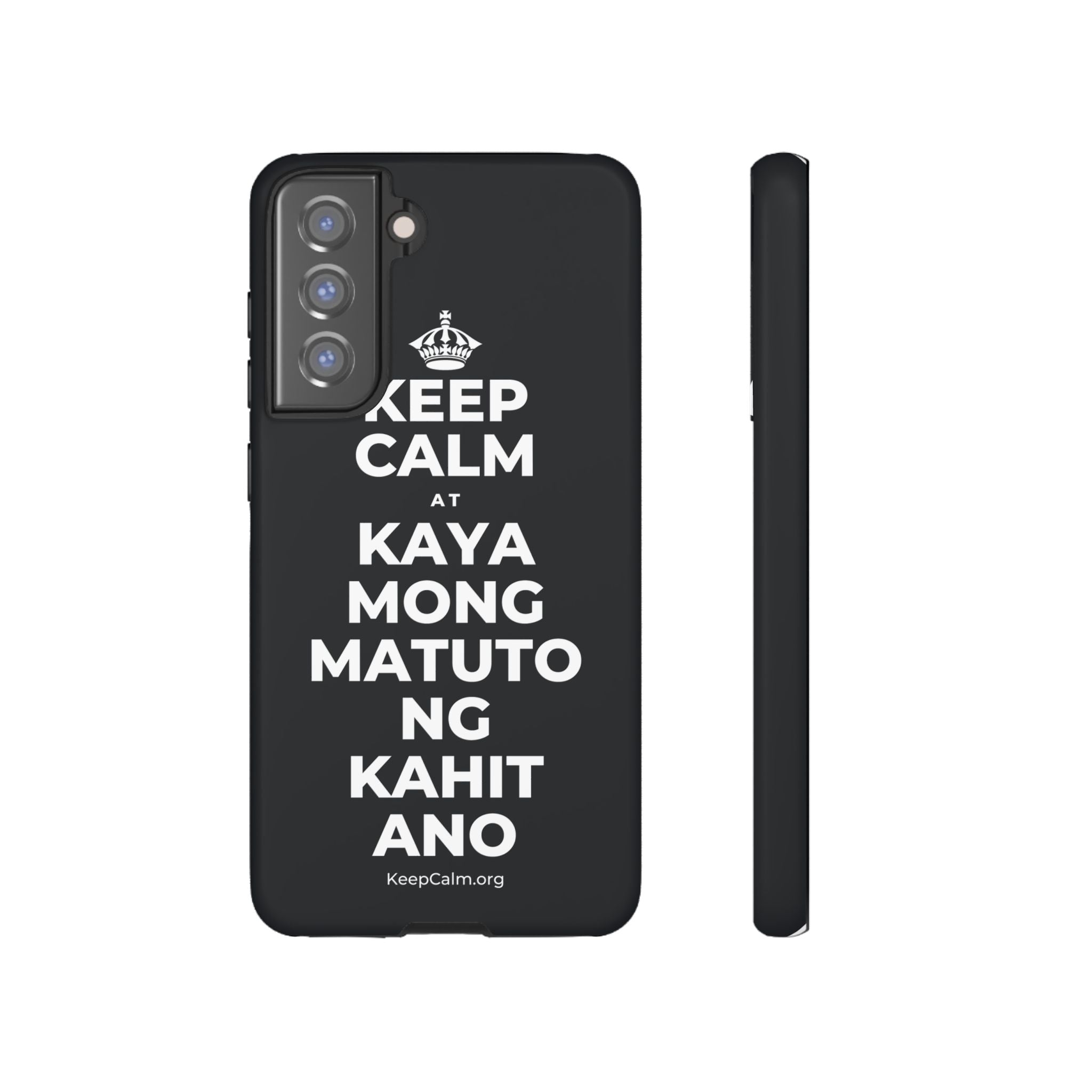 KEEP CALM AT KAYA MONG MATUTO NG KAHIT ANO Phone Case (Dark)