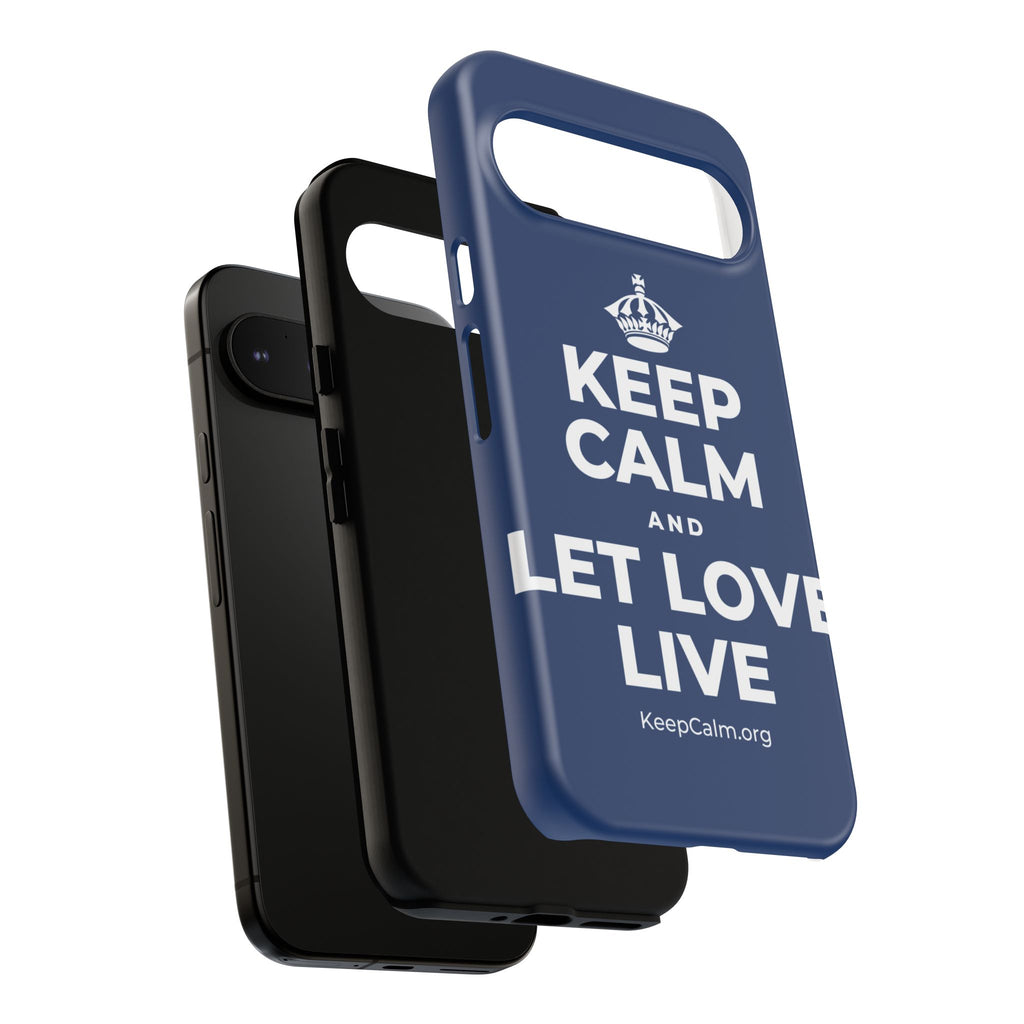KEEP CALM AND LET LOVE LIVE Phone Case