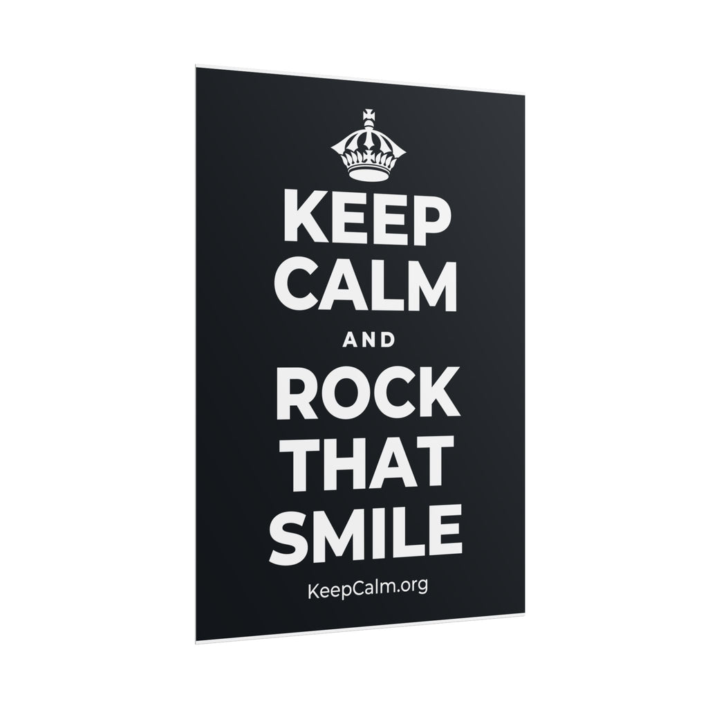 KEEP CALM AND ROCK THAT SMILE Poster (Dark)